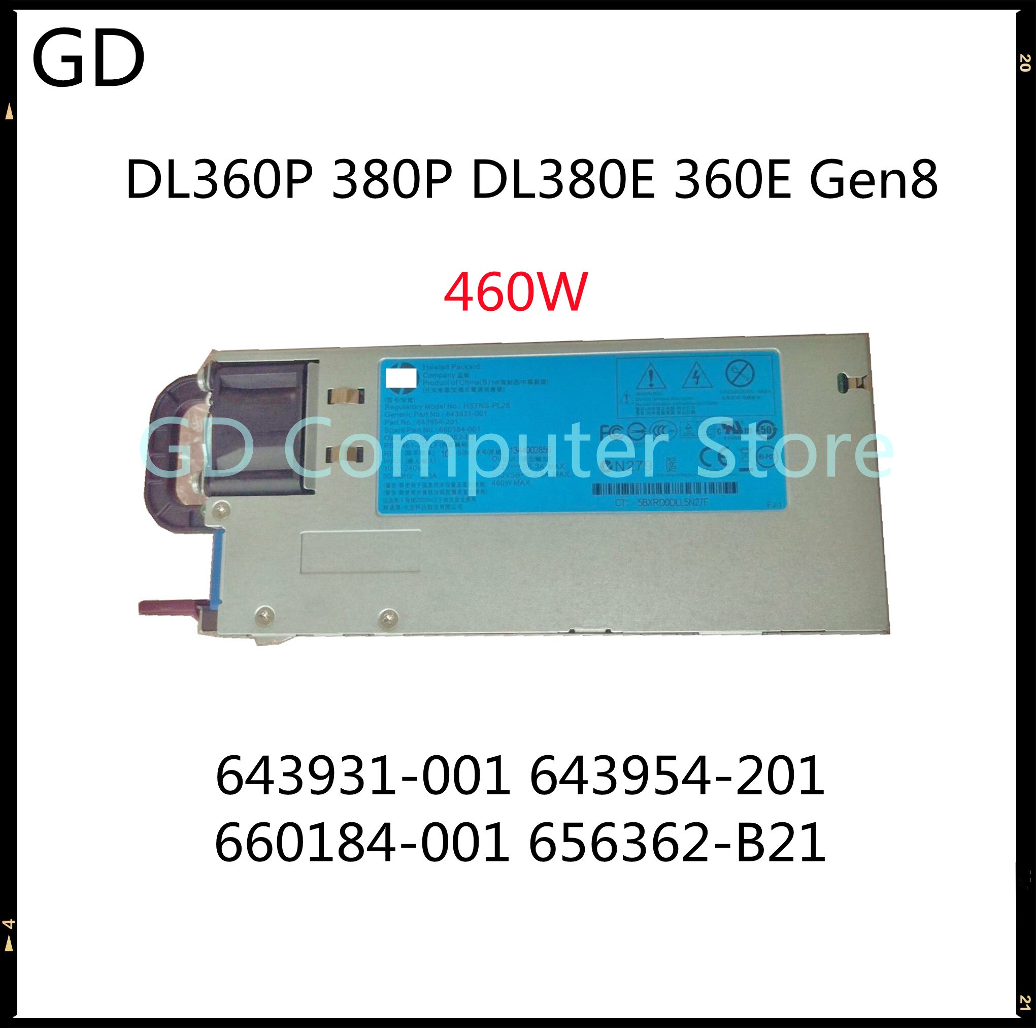 GD HP DL360P 380P DL380E 360E Gen8 460W   HS..